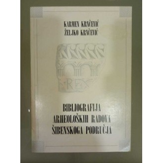 Karmen Krnčević, Željko Krnčević - Bibliografija arheoloških radova šibenskog područja