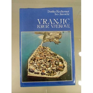 Duško Kečkemet, Ivo Javorčić - Vranjic kroz vjekove
