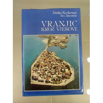 Duško Kečkemet, Ivo Javorčić - Vranjic kroz vjekove
