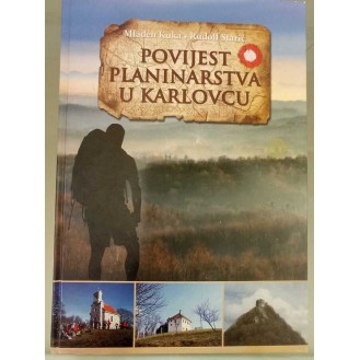Mladen Kuka, Rudolf Stanić - Povijest planinarstva u Karlovcu