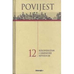 Povijest 12 - Kolonijalizam i građanske revolucije