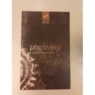Prapovijest: Vodič kroz stalni postav
