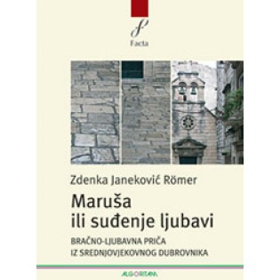 Zdenka Janeković Römer - Maruša ili suđenje ljubavi