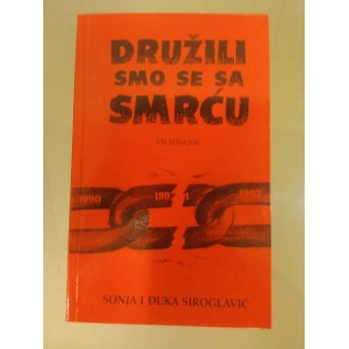 Sonja i Đuka Siroglavić - Družili smo se s smrću