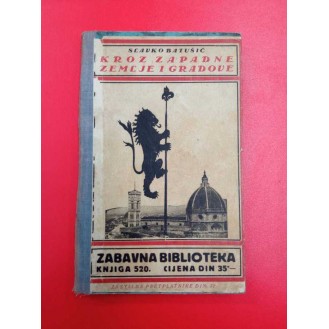 Slavko Batušić - Kroz zapadne zemlje i gradove