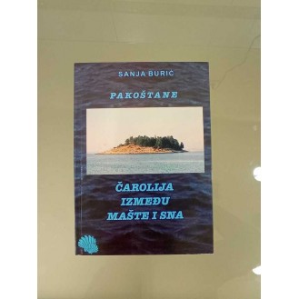 Sanja Burić - Pakoštane : čarolija između mašte i sna