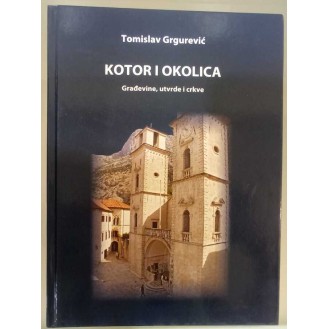 Tomislav Grgurević - Kotor i okolica