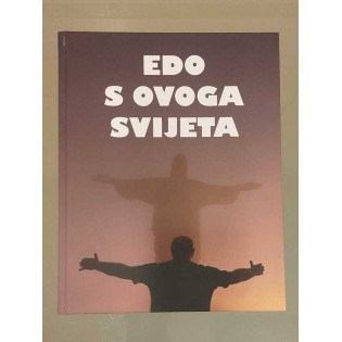 Edo Toplak - Edo s ovoga svijeta
