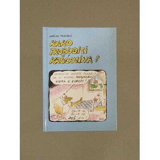 Srećko Puntarić - Felix - Kako probuditi kršćanina