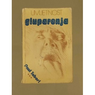 Paul Tabori - Umjetnost gluparenja