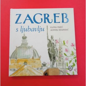 Vlatka Marić, Jasmina Kosanović - Zagreb s ljubavlju