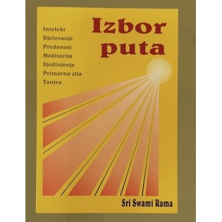 Sri Swami Rama - Izbor puta