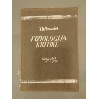 Albert Thibaudet - Fiziologija kritike
