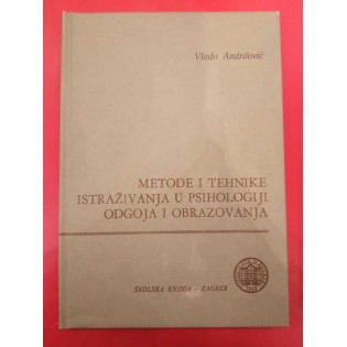 Vlado Andrilović - Metode i tehnike istraživanja u psihologiji odgoja i obrazovanja