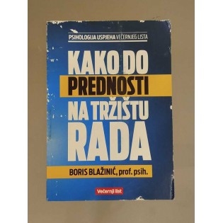 Boris Blažinić - Kako do prednosti na tržištu rada