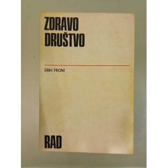 Erich Fromm - Zdravo društvo