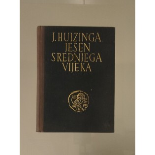 Johan Huizinga - Jesen srednjeg vijeka