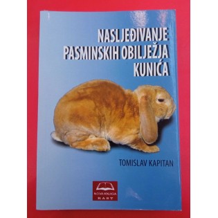Tomislav  Kapitan - Nasljeđivanje pasminskih obilježja kunića