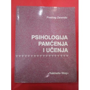 Predrag Zarevski - Psihologija pamćenja i učenja