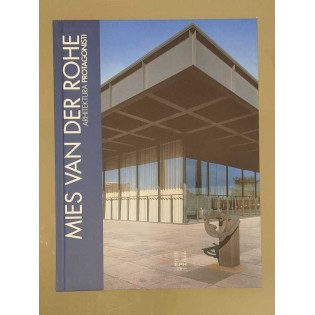 Giovanni Leoni - Mies Van Der Rohe: Arhitektura - protagonisti