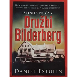 Daniel Estulin - Istinita priča o družbi Bilderberg
