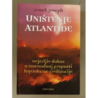 Frank Joseph  - Uništenje Atlantide