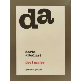 David Albahari - Gec i Majer