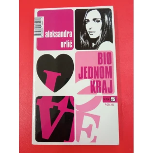 Aleksandra Orlić - Bio jednom kraj
