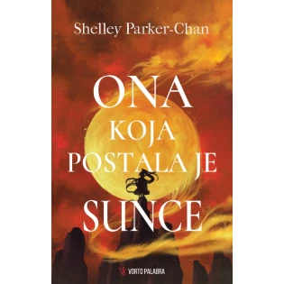 Shelley Parker-Chan - Ona koja postala je Sunce