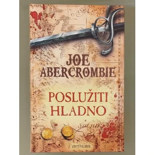 Joe Abercrombie - Poslužiti hladno