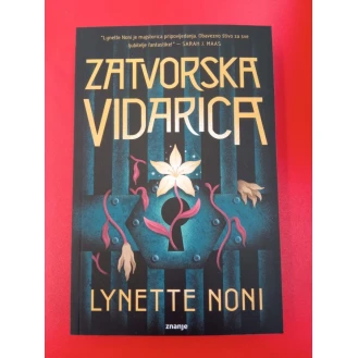 Lynette Noni	- Zatvorska vidarica