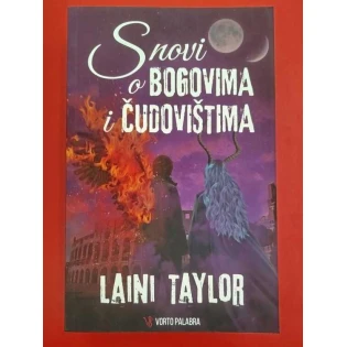 Laini Taylor - Snovi o bogovima i čudovištima
