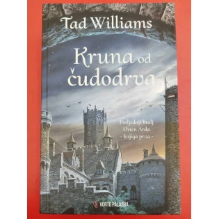 Tad Williams - Kruna od čudodrva