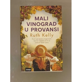 Ruth Kelly - Mali vinograd u Provansi