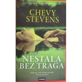Chevy Stevens - Nestala bez traga