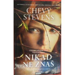 Chevy Stevens - Nikad ne znaš