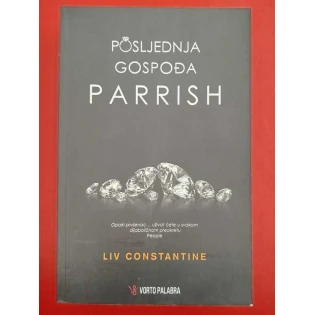 Liv Constantine - Posljednja gospođa Parrish