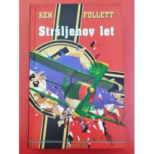 Ken Follett - Stršljenov let