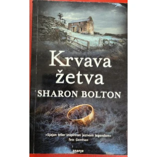 Sharon Bolton - Krvava žetva