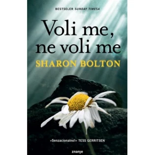 Sharon Bolton - Voli me, ne voli me