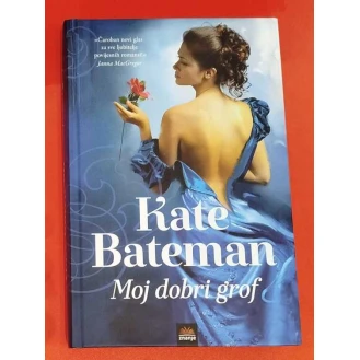 Kate Bateman - Moj dobri grofe
