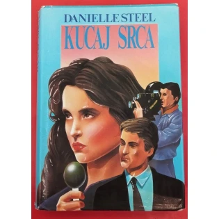 Danielle Steel - Kucaj srca