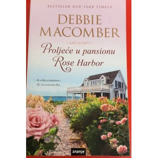 Debbie Macomber - Proljeće u pansionu Rose Harbor