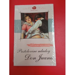 Guillaume Apollinaire - Pustolovine mladog Don Juana