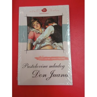 Guillaume Apollinaire - Pustolovine mladog Don Juana