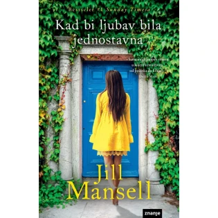 Jill Mansell - Kad bi ljubav bila jednostavna