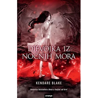Kendare Blake - Djevojka iz noćnih mora
