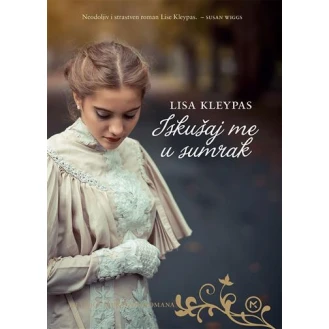 Lisa Kleypas - Iskušaj me u sumrak
