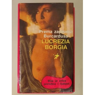 Johannes Burcardus - Lucrezia Borgia - Prema zapisima Burcardusa