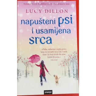 Lucy Dillon - Napušteni psi i usamljena srca